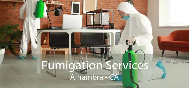 Fumigation Services Alhambra - CA