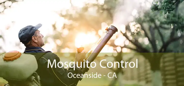 Mosquito Control Oceanside - CA