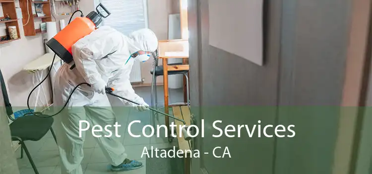 Pest Control Services Altadena - CA