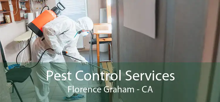 Pest Control Services Florence Graham - CA