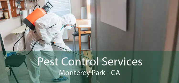 Pest Control Services Monterey Park - CA