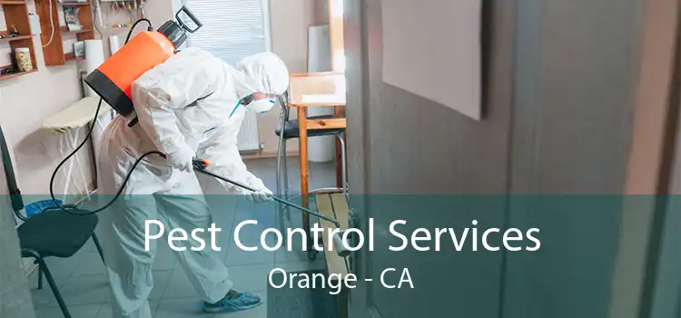 Pest Control Services Orange - CA